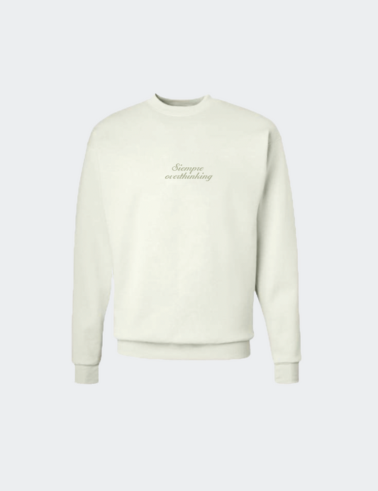 Siempre Overthinking Sweatshirt