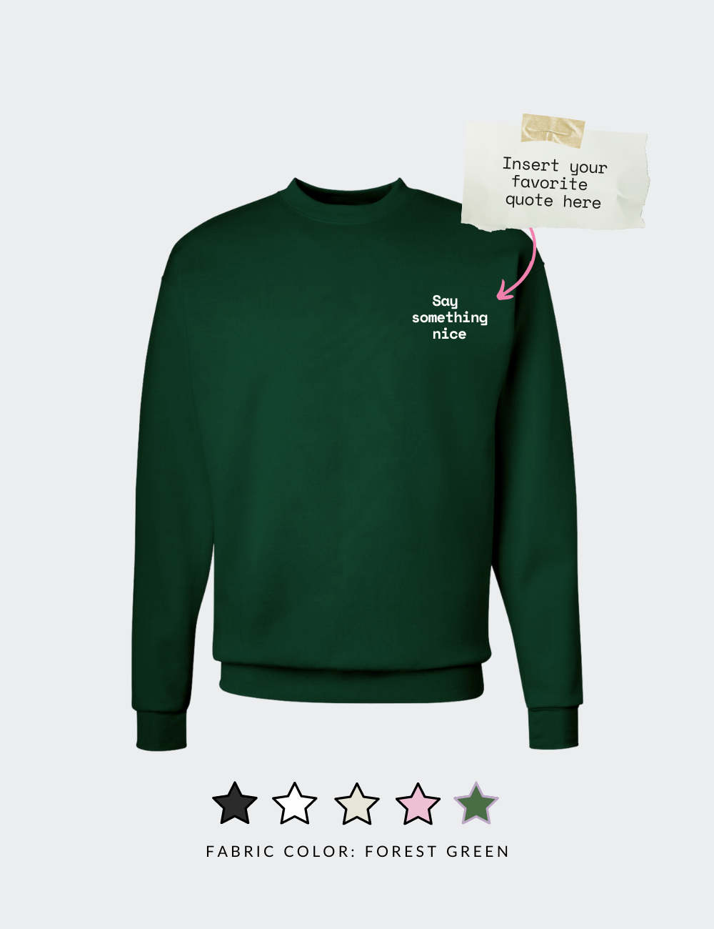 Custom Quote Sweatshirt