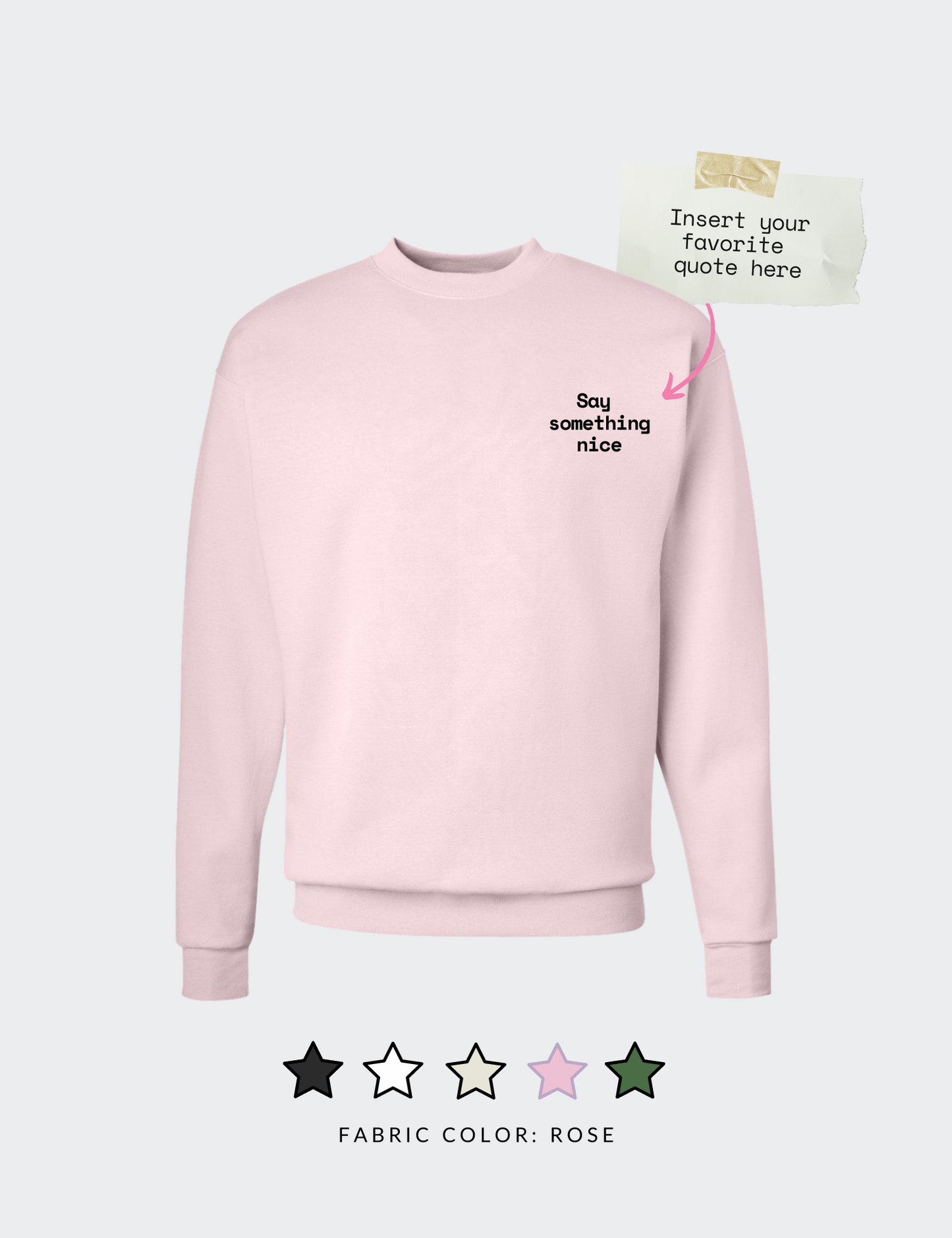 Custom Quote Sweatshirt